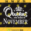 Queens are born in November Queens svg November Svg Svg files Cut files Instant download. Design 120