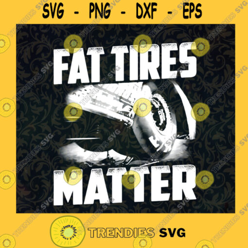 Racing Lovers Race Car Fans Racing Car Fat Tires Matter Drag Racing Muscle Racers Drivers SVG Digital Files Cut Files For Cricut Instant Download Vector Download Print Files