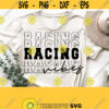 Racing Vibes Svg Racing Svg Racing Mom Svg Files Cricut Cut File Racing Shirt SvgPngEpsDxfPdf Vector Clipart Commercial Use Download Design 1416