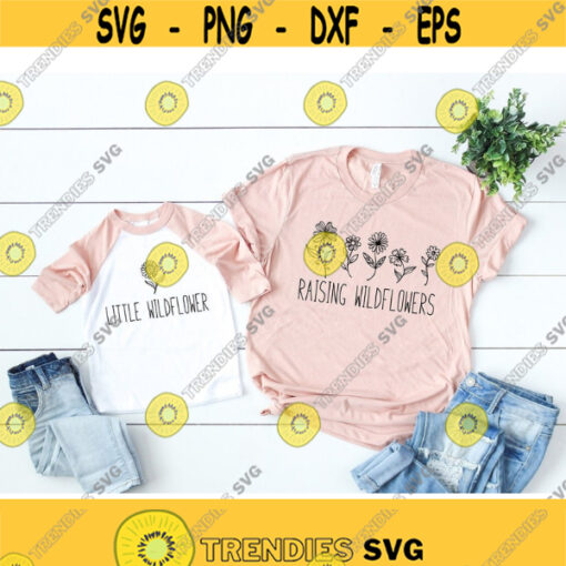 Raising Wildflowers Svg Files Mommy and Me Svg Matching Shirts Svg Doodle Flower Svg Motherhood Svg Png Eps Dxf Files Instant Download Design 148