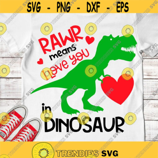 Rawr means I love you in dinosaur SVG Valentines Day SVG Dinosaur SVG