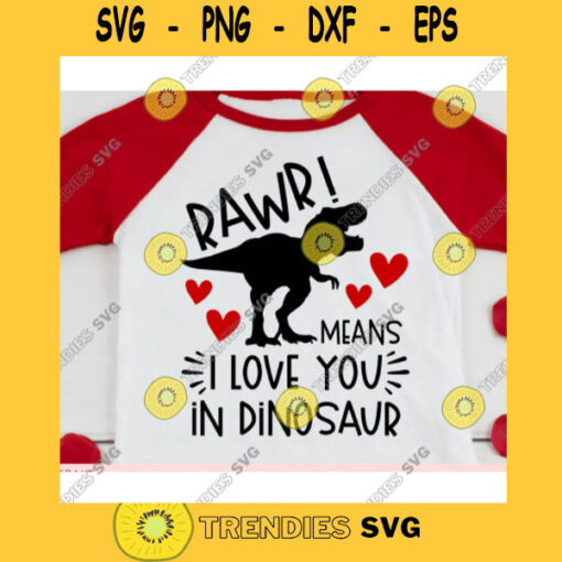 Rawr means I love you in dinosaur svgKids Valentines svgValentines Day 2021 svgValentines Day cut fileValentine saying svg