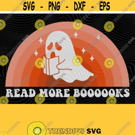 Read More Boooooks PNG Print Files Sublimation Trendy Halloween Teacher Halloween Funny Halloween Ghost Boo Books School Reader Design 348