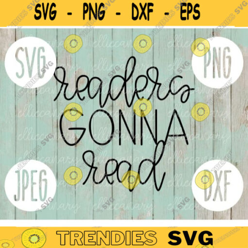 Readers Gonna Read Funny Library Librarian svg png jpeg dxf cutting file Commercial Use SVG Cut File Back to School Librarian 1031