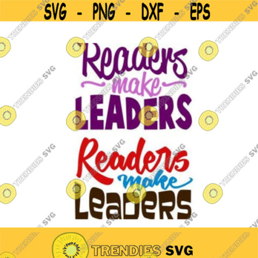 Readers make Leaders Cuttable Design SVG PNG DXF eps Designs Cameo File Silhouette Design 438