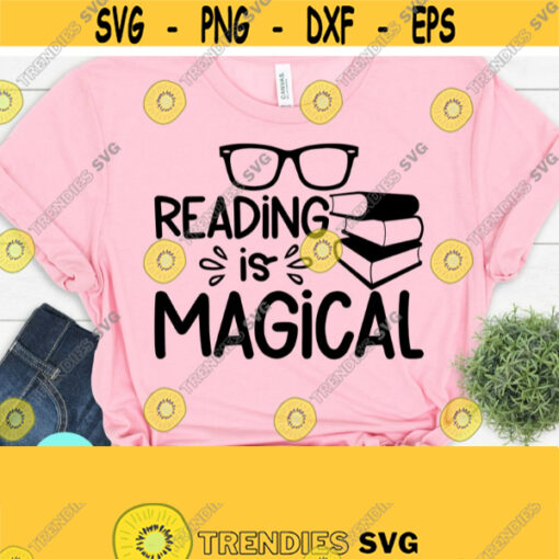 Reading is Magical Svg Book Lover Svg Dxf Eps Png Book Quotes svg Silhouette Cricut Cameo Digital Funny Quotes Nerd Svg Librarian Svg Design 321