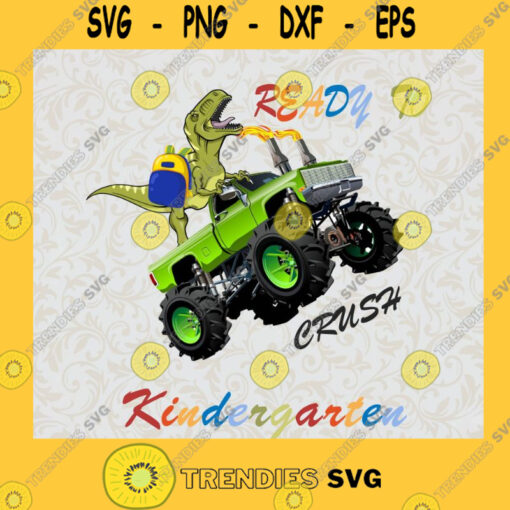 Ready To Crush Kindergarten Svg Cartoon Dinosaur Svg Back To School Svg