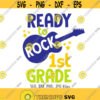 Ready To Rock 1st Grade SVG First Grade Boy svg Rock Guitar svg Boys Shirt svg Back To School svg First Day Of School svg Music svg Design 690