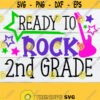 Ready To Rock 2nd Grade First Day of School First Day Of 2nd Grade Second Grade 2nd Grade Back To School 1st Day Of 2nd Cut FIle SVG Design 308