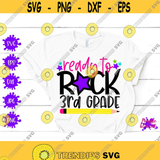 Ready To Rock 3rd Grade Back To School Third Grade svg First Day Of School Third grade shirt Hello Third grade Teacher School shirt svg png Design 78