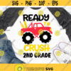 Ready to Crush 1st Grade Svg Back to School Svg First Grade Svg Monster Truck Svg School Kids Funny Svg Files for Cricut Png Dxf.jpg