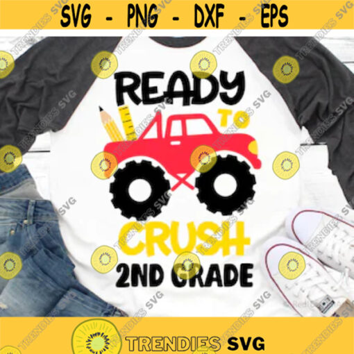 Ready to Crush 1st Grade Svg Back to School Svg First Grade Svg Monster Truck Svg School Kids Funny Svg Files for Cricut Png