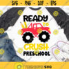 Ready to Crush Pre K Svg Back to School Svg Preschool Svg Monster Truck Svg School Kids Funny Svg Files for Cricut Png Dxf.jpg