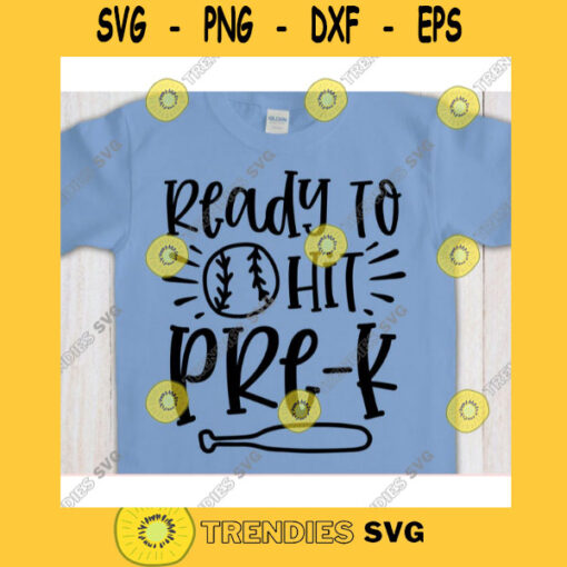 Ready to Hit Pre k svgPreschool shirt svgBack to School cut fileFirst day of school svg for cricutBaseball quote svg