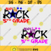 Ready to Rock 4th Grade SVG Bundle back to school svg First day of school svg svg eps png dxf.jpg