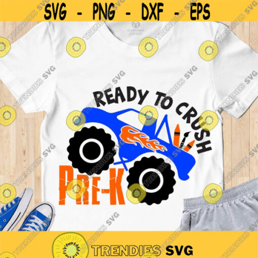 Ready to crush PRE K SVG Pre K shirt SVG Back to school svg First day of Pre k cut files