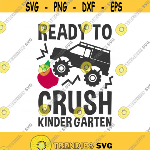 Ready to crush kindergarten svg kindergarten svg png dxf Cutting files Cricut Funny Cute svg designs print for t shirt Design 531