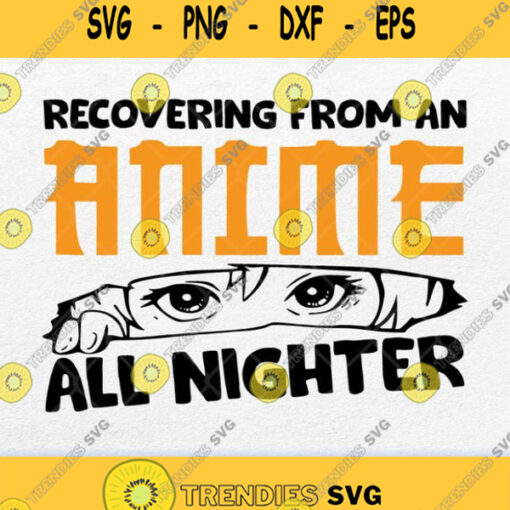 Recovering From An Anime All Nighter Svg Png