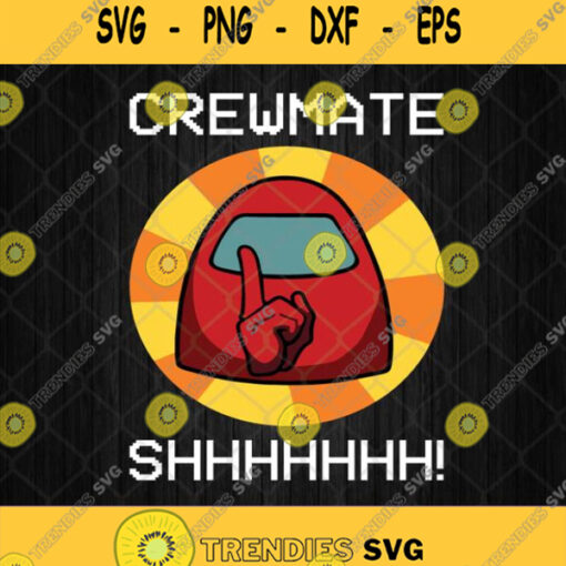 Red Among Us Crewmate Shh Svg Among Us Svg Png Dxf Eps
