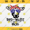 Red White And Moo Patriotic 4Th Of July Svg