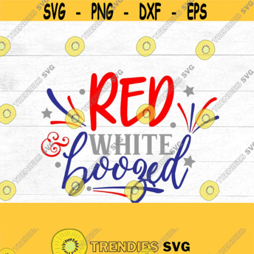Red White Boozed SVG Patriotic SVG America Fourth of July SVG Stars and Stripes red white and blue vinyl circuit designs Design 157