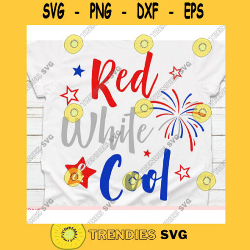 Red White and Cool svg4th of July svgIndependence day svgUSA svgMemorial day svgPatriotic svgMerica svgAmerica svg