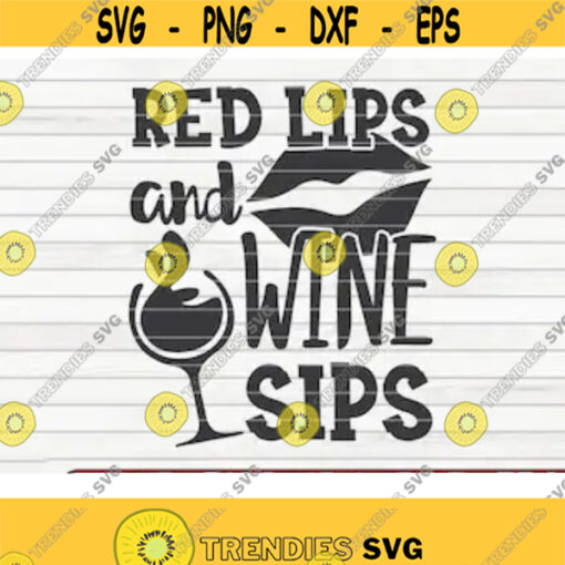 Red lips and Wine sips SVG funny Wine Vector Cut File clipart printable vector commercial use instant download Design 401
