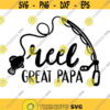 Reel Great Papa Decal Files cut files for cricut svg png dxf Design 184