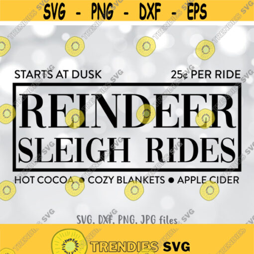 Reindeer Sleigh Rides svg Christmas SVG Holiday sign svg Christmas sign svg Farmhouse Cricut Silhouette cut files svg dxf png jpg Design 1180