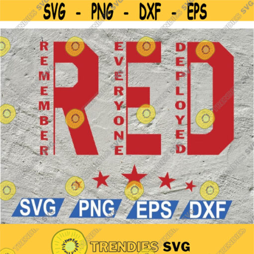 Remember Everyone Deployed Svg Red Friday Svg RED Svg Armed Forces Military Svg Png Eps Dxf Design 80