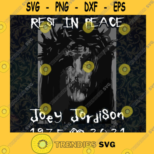 Rest On peace Joey Jordison SVG Joey Jordison SVG Joey Jordison 1975 2001 Svg