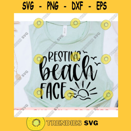 Resting beach face svgSummer shirt svgBeach quote svgBeach saying svgBeach svgBeach life svgSummer cut fileSummer svg for cricut