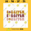 Retro Forgiven stacked SVG cut file retro Christian shirt svg Jesus follower svg Bible Jesus vibes svg Commercial Use Digital File