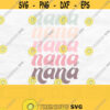 Retro Nana Svg Retro Svg Nana Shirt Svg Mothers Day Svg Design Nana Png Nana Sublimation Design 746