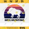 Retro Sunset Hog Hunting SVG Hog Hunting hunting clipart hunting svg easter svg hunt svg For Lovers Design 405 copy