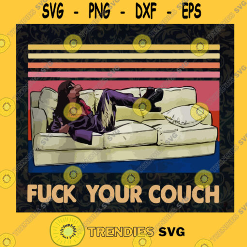Rick James Fuck Your Couch Classic svg Best Of Your Couch Funny svg Gift For Men SVG PNG EPS DXF Silhouette Cut Files For Cricut Instant Download Vector Download Print File