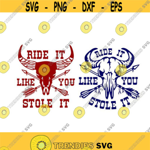 Ride it like you stole it Cuttable Design SVG PNG DXF eps Designs Cameo File Silhouette Design 602