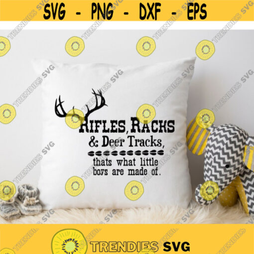 Rifle Racks And Deer Tracks Svg Deer Antlers Svg Kids Quote Svg File for Cricut and Silhouette Boy Quote Svg Png Eps Dxf Instant Download Design 243