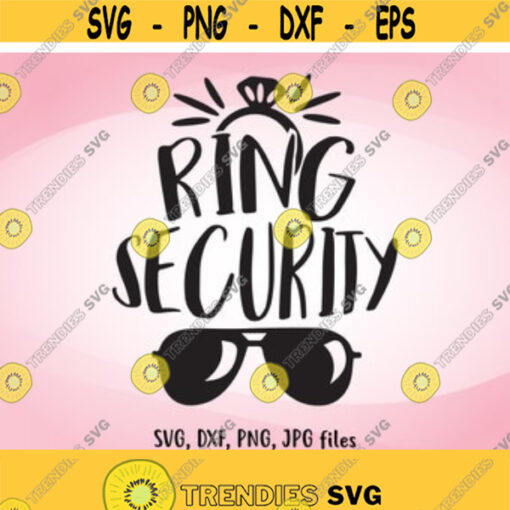 Ring Security SVG Wedding SVG Ring Bearer svg Ring Boy Iron On Ring Security Shirt Design Cricut Silhouette Ring Bearer Gift svg Design 52