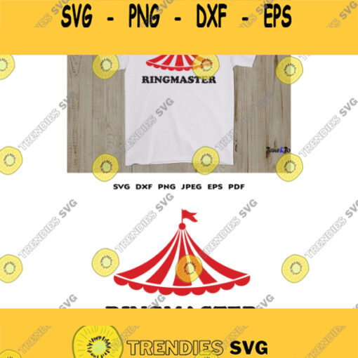 Ringmaster Carnival SVG Circus Tent SVG Ringmaster Circus Clipart T shirt Printable Digital Cut files instant download Circus shirt