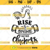 Rise And Shine Mother Cluckers SVG Rooster SVG Farmhouse Decor Southern Svg Farmhouse Sign Chicken Shirt SVG