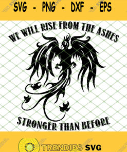 Rise From The Ashes 1 Svg Cut Files Svg Clipart Silhouette Svg Cricut Svg Files Decal And Vinyl