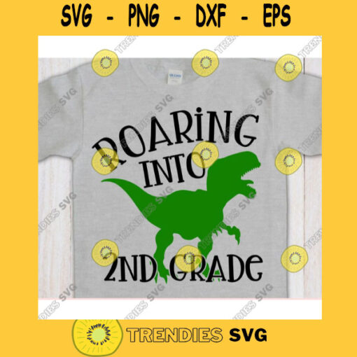 Roaring into 2nd Grade svgSecond grade shirt svgBack to School cut fileFirst day of school svg for cricutSecond grade quote svg