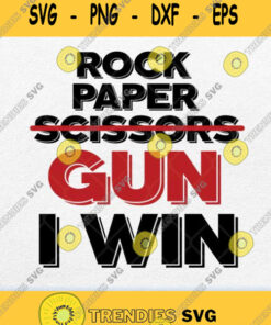 Rock Paper Scissors Gun I Win Svg Png