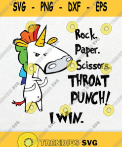 Rock Paper Scissors Throat Punch I Win Unicorn Svg Png
