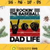 Rockin The Baseball Dad Life Svg Baseball Svg Sport Life Svg Vintage Baseball Dad Svg