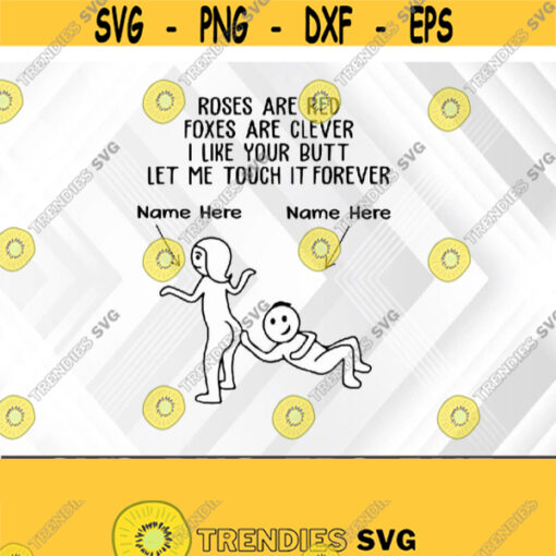 Roses Are Red I Like Your Butt Svg png eps dxf digital download file Design 408