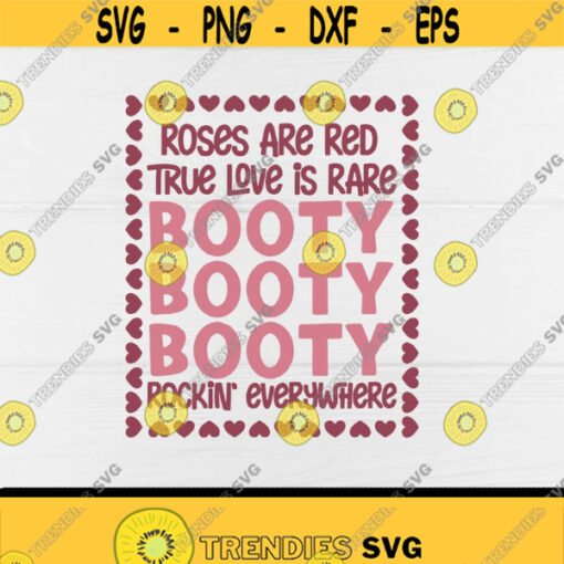 Roses Are Red True Love Is Rare svgBooty Booty Booty Rockin Everywhere svgValentines DayCouple svgDigital downloadPrintSublimation Design 301