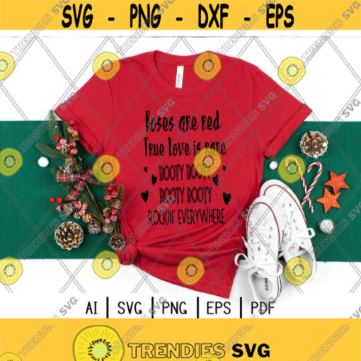 Roses Are Red True Love Is Rare svgBooty Booty Booty Rockin Everywhere svgValentines DayCouple svgDigital downloadPrintSublimation Design 350