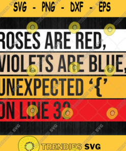 Roses Are Red Violets Are Blue Unexpected On Line 32 Svg Png Dxf Eps Svg Cut Files Svg Clipart S